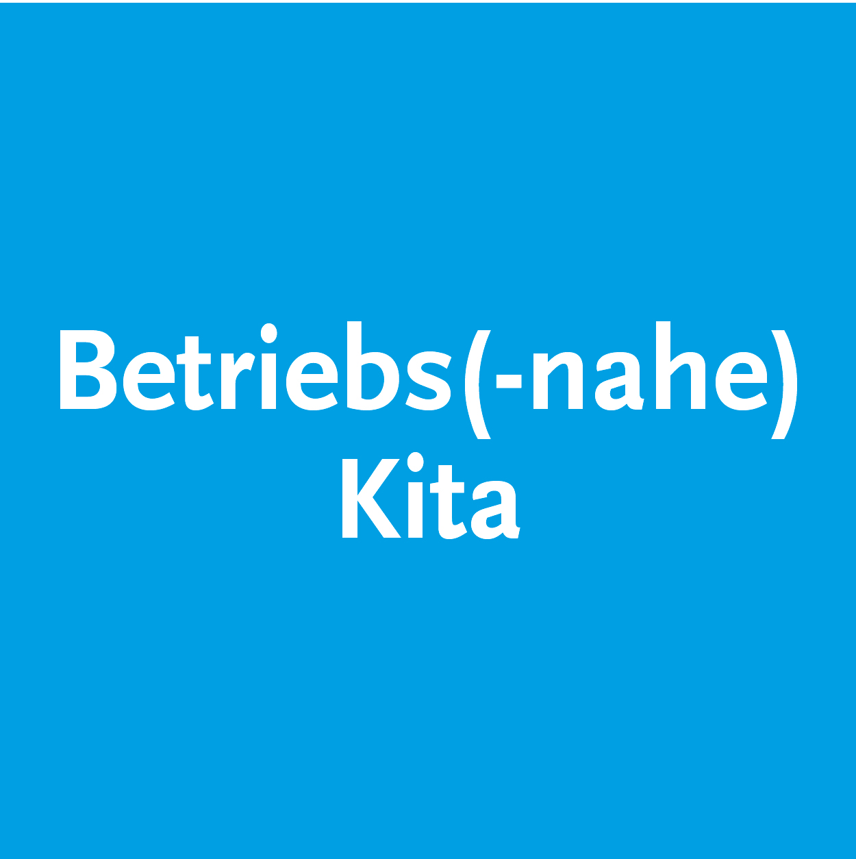 Betriebs(-nahe)-Kita