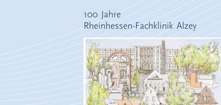 Festschrift 100 Jahre Rheinhessen-Fachklinik Alzey