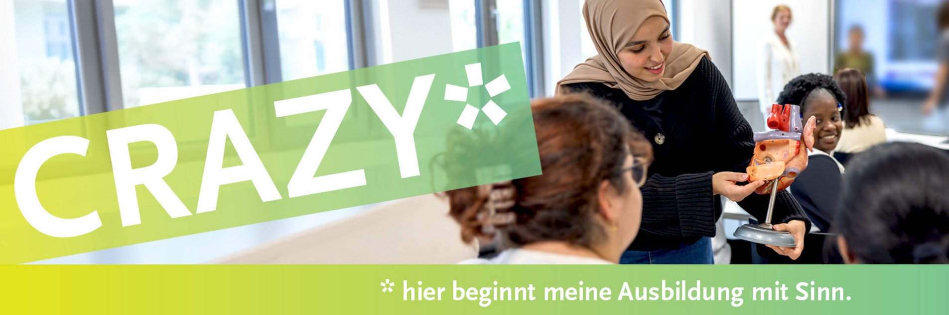 CRAZY*   hier beginnt meine Ausbildung mit Sinn