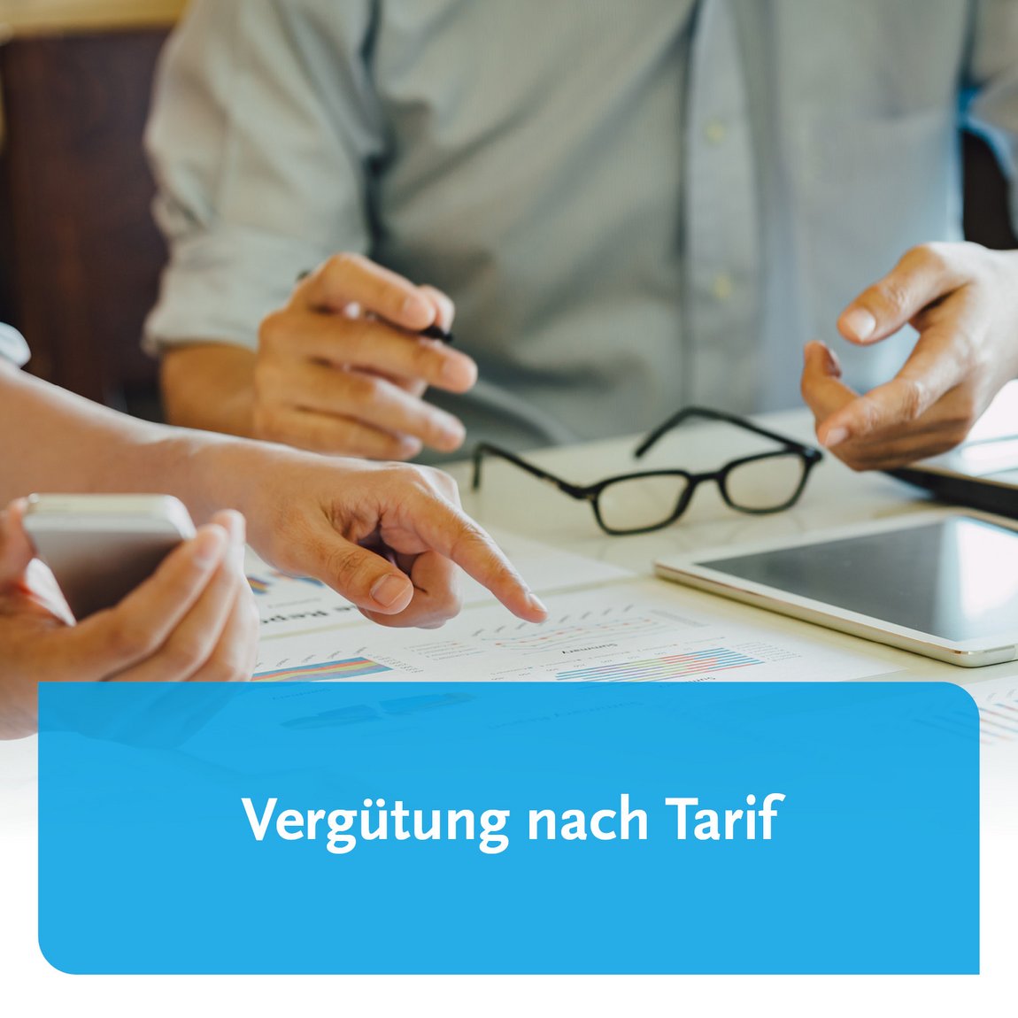 Vergütung nach Tarif Vergütung nach Tarif